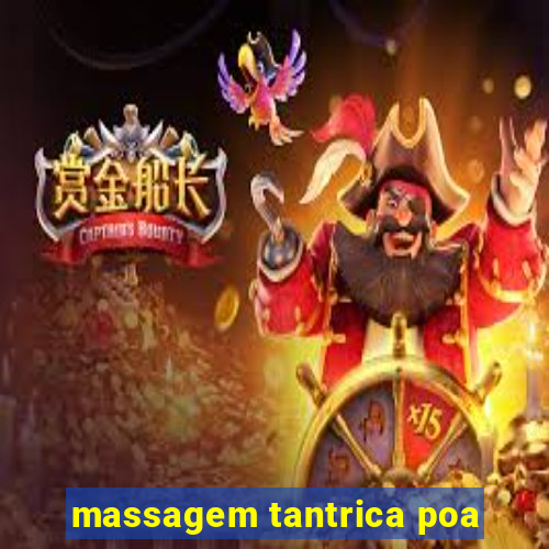 massagem tantrica poa